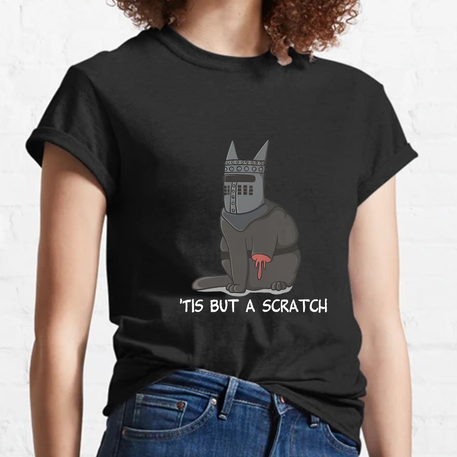 'Tis but a scratch Geeky T-Shirt
