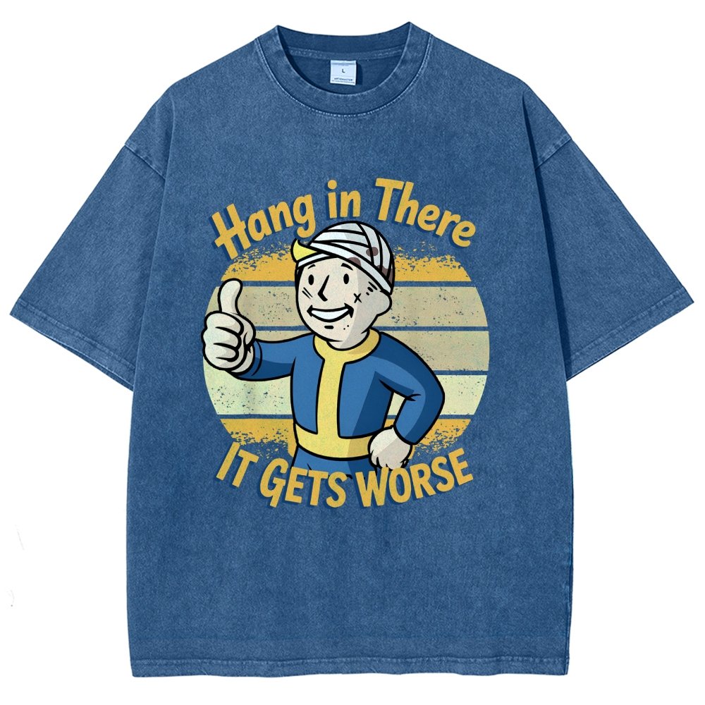 Hang In There It Gets Worse Funny Vintage Distressed T-shirt