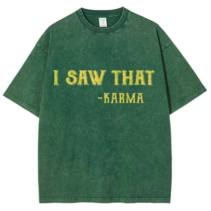 I Saw That Karma Vintage Distressed T-shirt