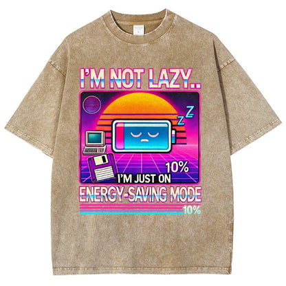 I’m Not Lazy… I’m Just On Energy-Saving Mode Vintage Distressed T-shirt