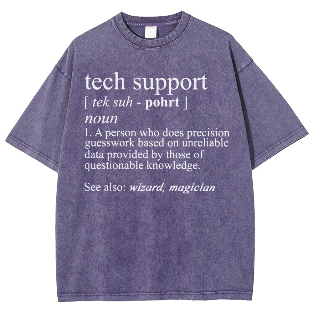 Tech Support Funny IT funnArt Design Happy Apparel Essential Inspiration Joy Mood Vintage Distressed T-shirt