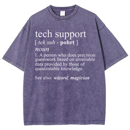 Tech Support Funny IT funnArt Design Happy Apparel Essential Inspiration Joy Mood Vintage Distressed T-shirt