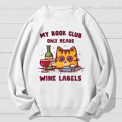My Book Club Reads Wine Labels Geek Cotton Sweatshirt