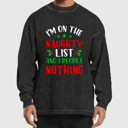 Naughty List And I Regret Nothing Washed Long Sleeve Tee