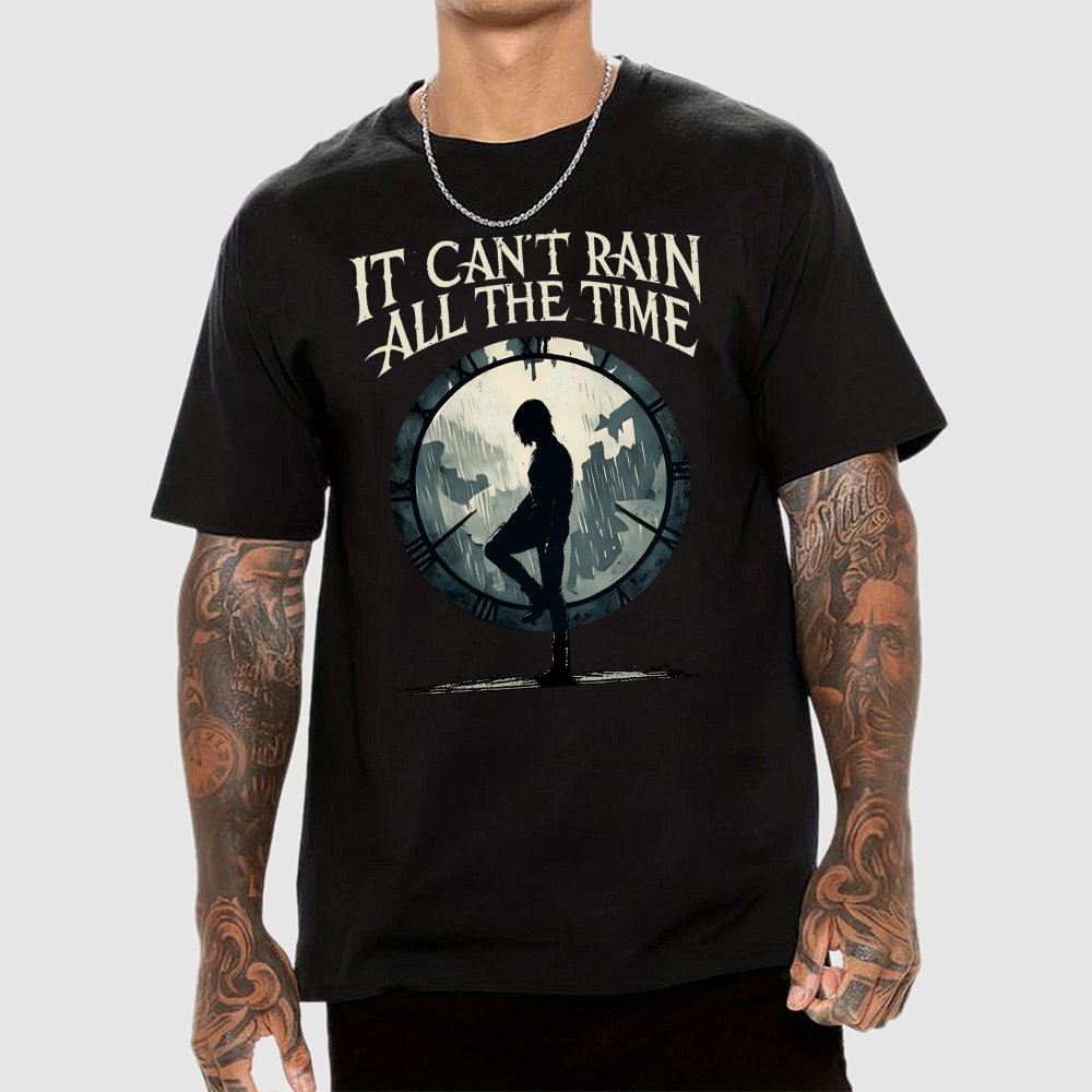 It Can't Rain All The Time Unisex Geek T-Shirt