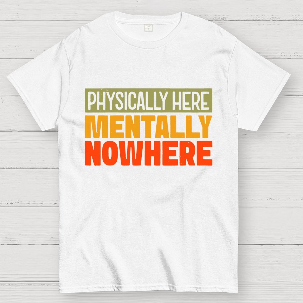 Mentally Nowhere Geek T-Shirt
