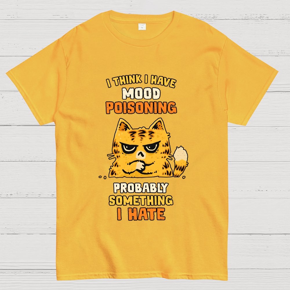A Bad Case Of Mood Poisoning Geek T-Shirt
