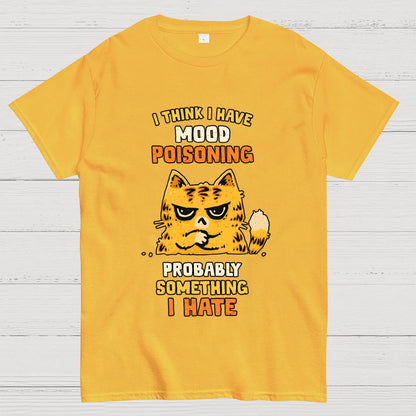 A Bad Case Of Mood Poisoning Geek T-Shirt