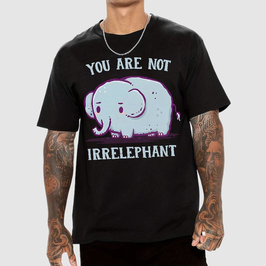 You Are Not Irrelephant Geek T-Shirt