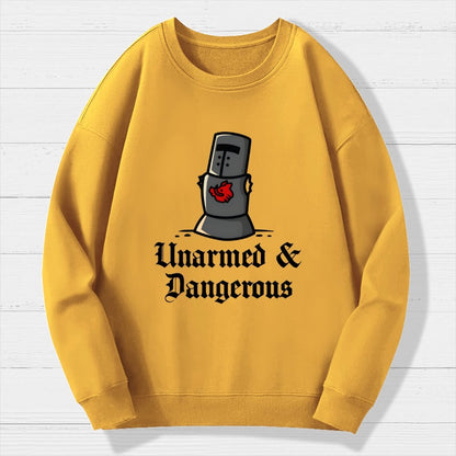 Unarmed And Dangerous Geek Cotton Sweatshirt