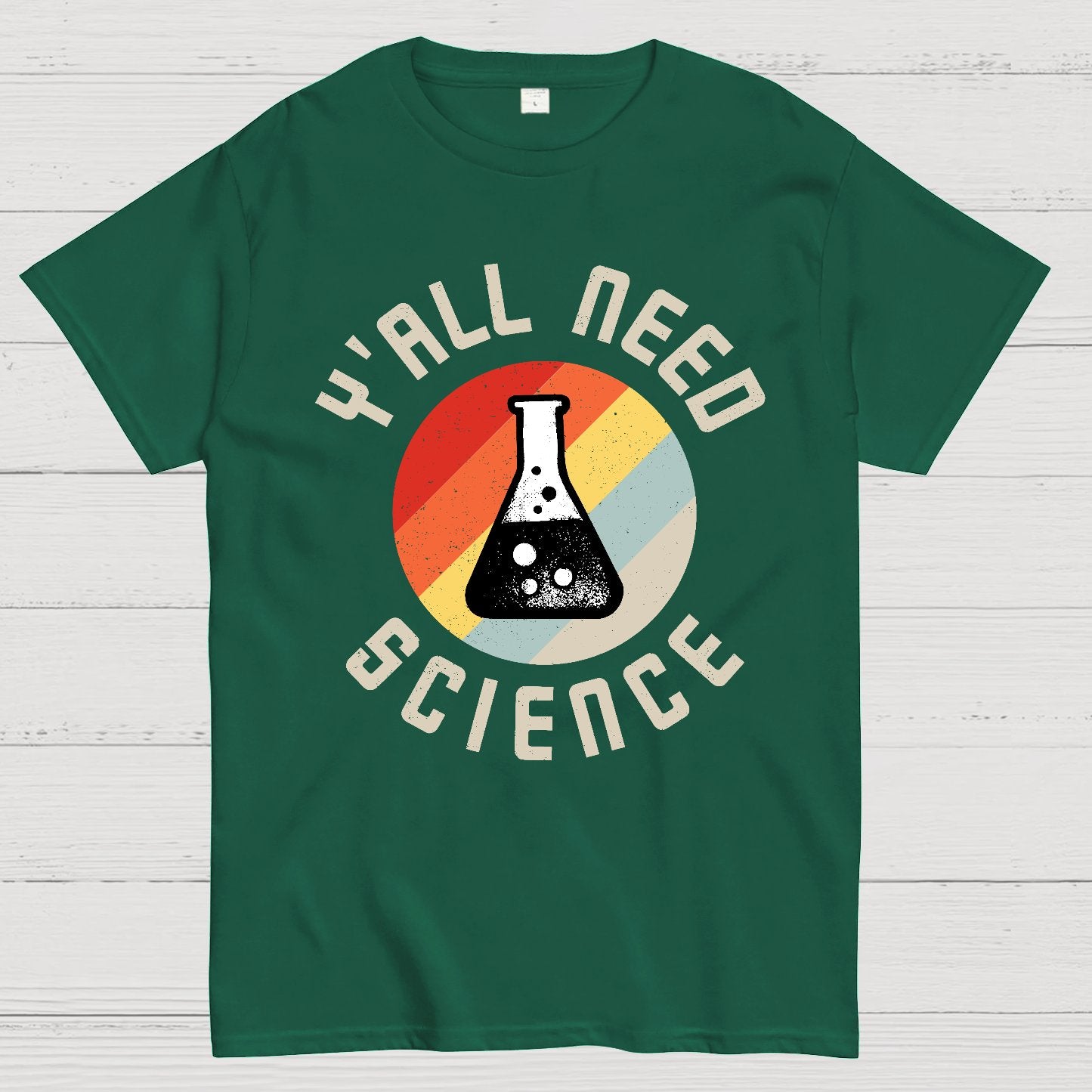 Y'all Need Science Chemistry Biology Physics Geek T-Shirt