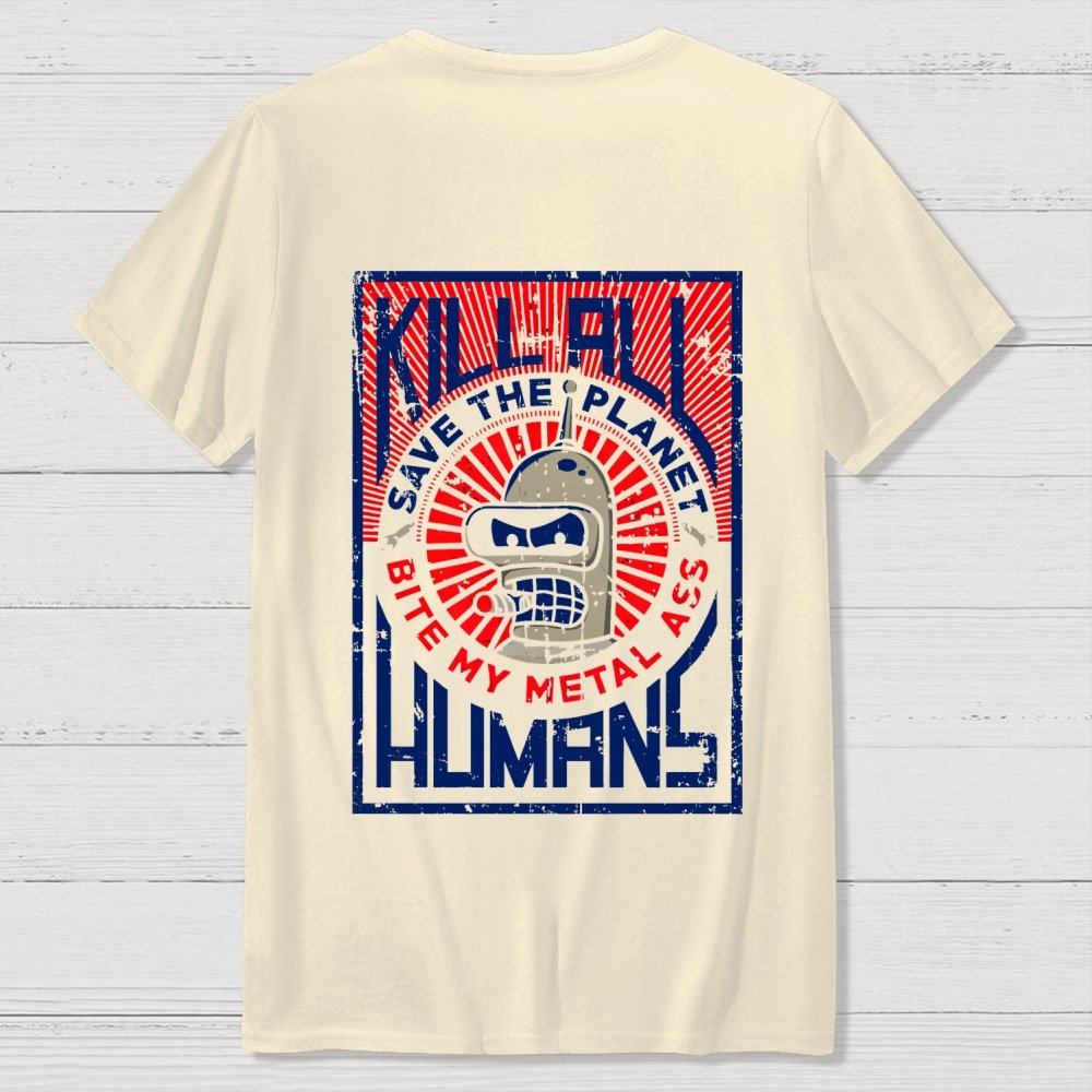 Save The Earth And Kill All Humans Nerdy  Back Printing Geek T-Shirt