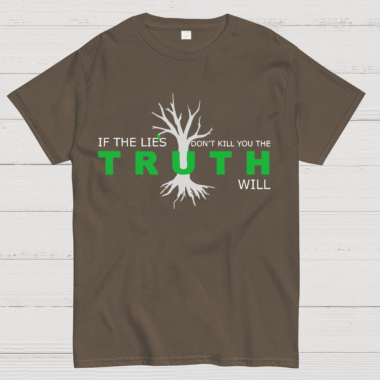 If The Lies Don't Kill You The Truth Will Geek T-Shirt