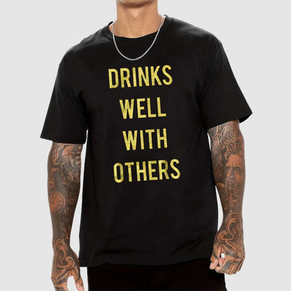Drinks Well With Others Geek T-Shirt