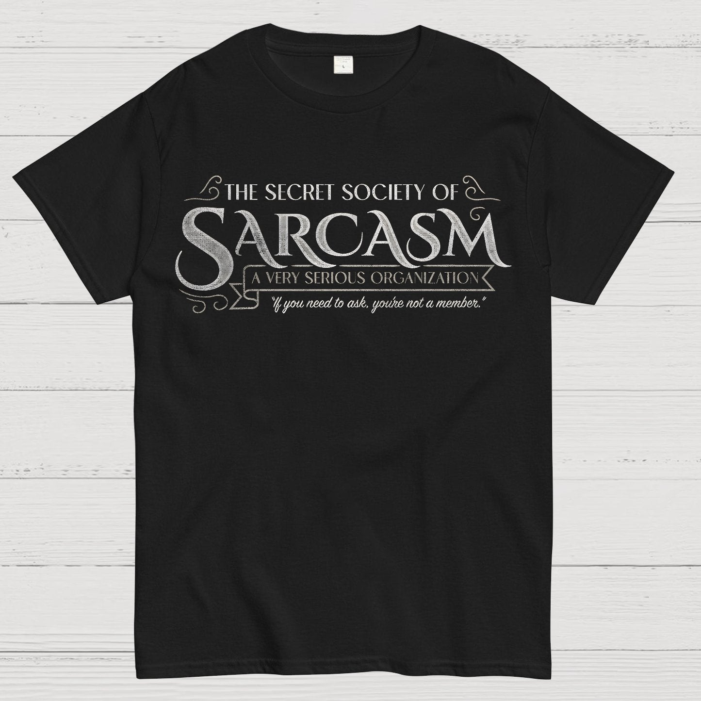 Secret Society of Sarcasm Geek T-Shirt