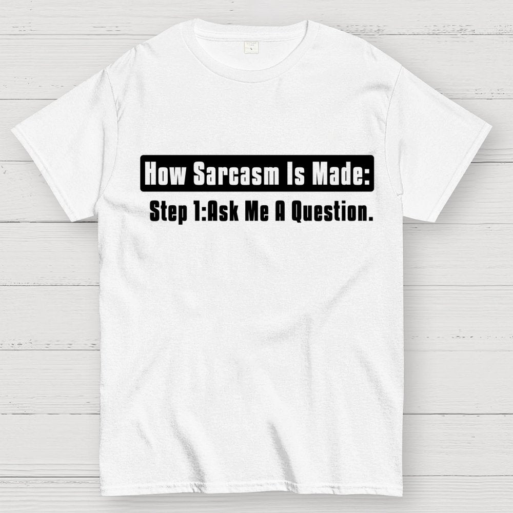 Step 2 Sarcasm Geek T-Shirt