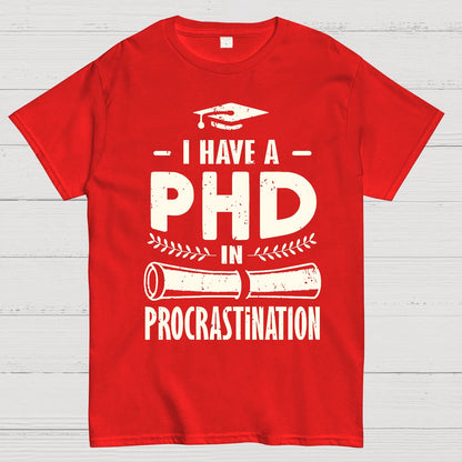 PHD In Procrastination Geek T-Shirt