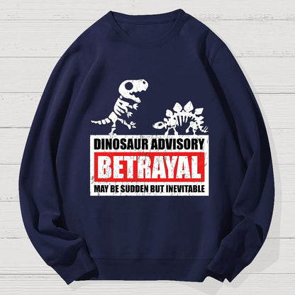 Betrayal Warning Geek Cotton Sweatshirt