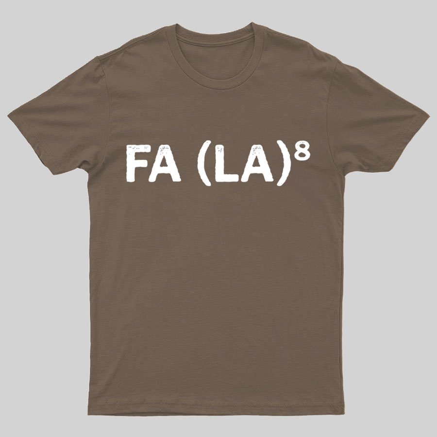 FA (LA)8 Geeky T-Shirt