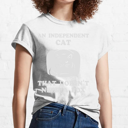 A Independent Cat That Doesn't Need Box Geeky T-Shirt