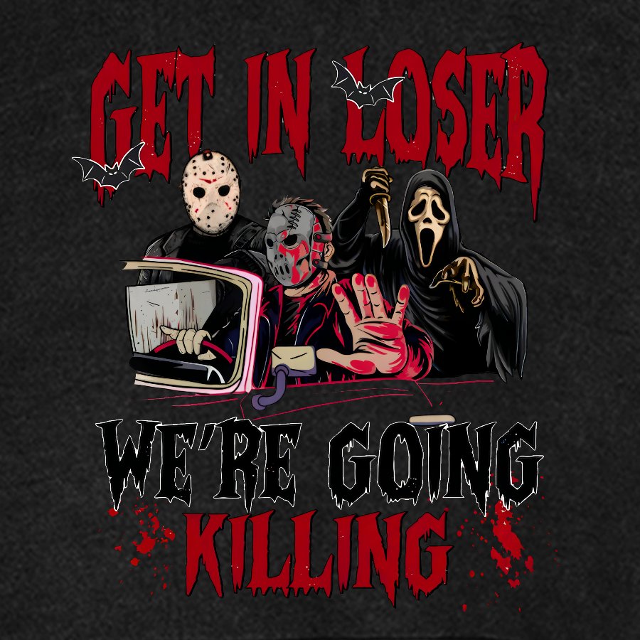 Get In Loser We're Going Killing Vintage Distressed Hoodie