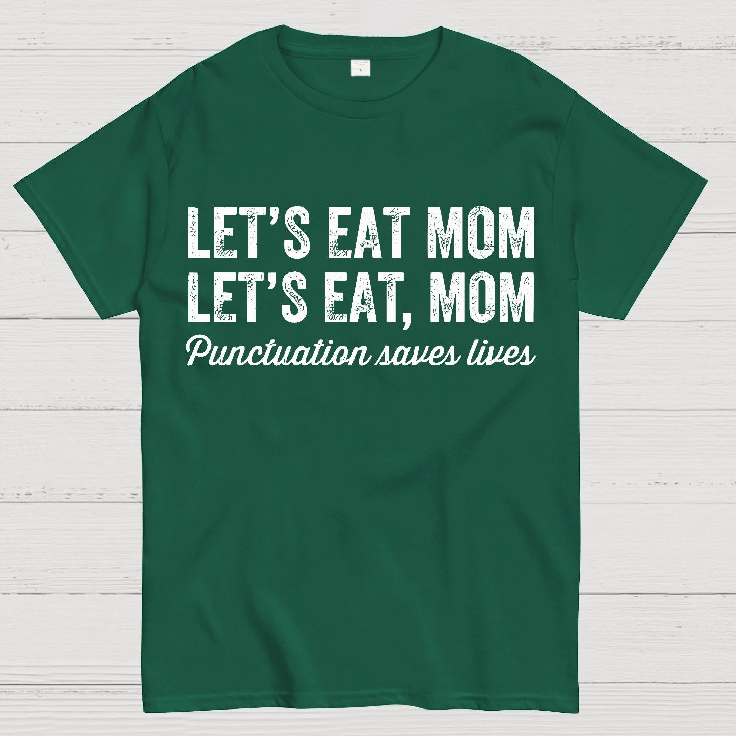 Punctuation Saves Lives.Mom Geek T-Shirt