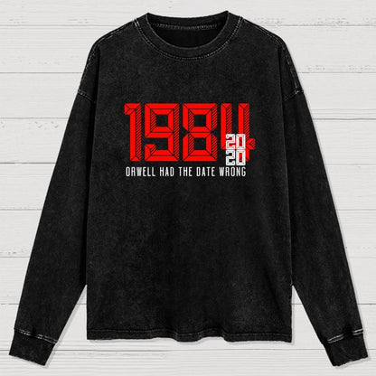 Orwell Got It Wrong Washed Long Sleeve Tee