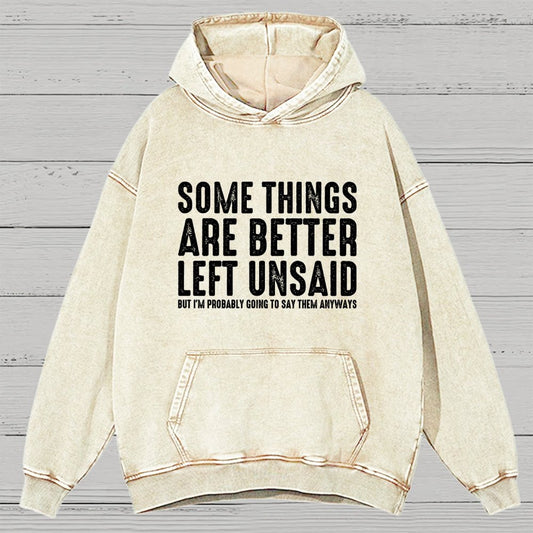 Some Things are Better Left Unsaid Funny Sarcastic Vintage Distressed Hoodie