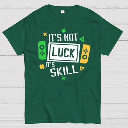 It's Not Luck It's Skill.St. Patrick's Day Geek T-Shirt