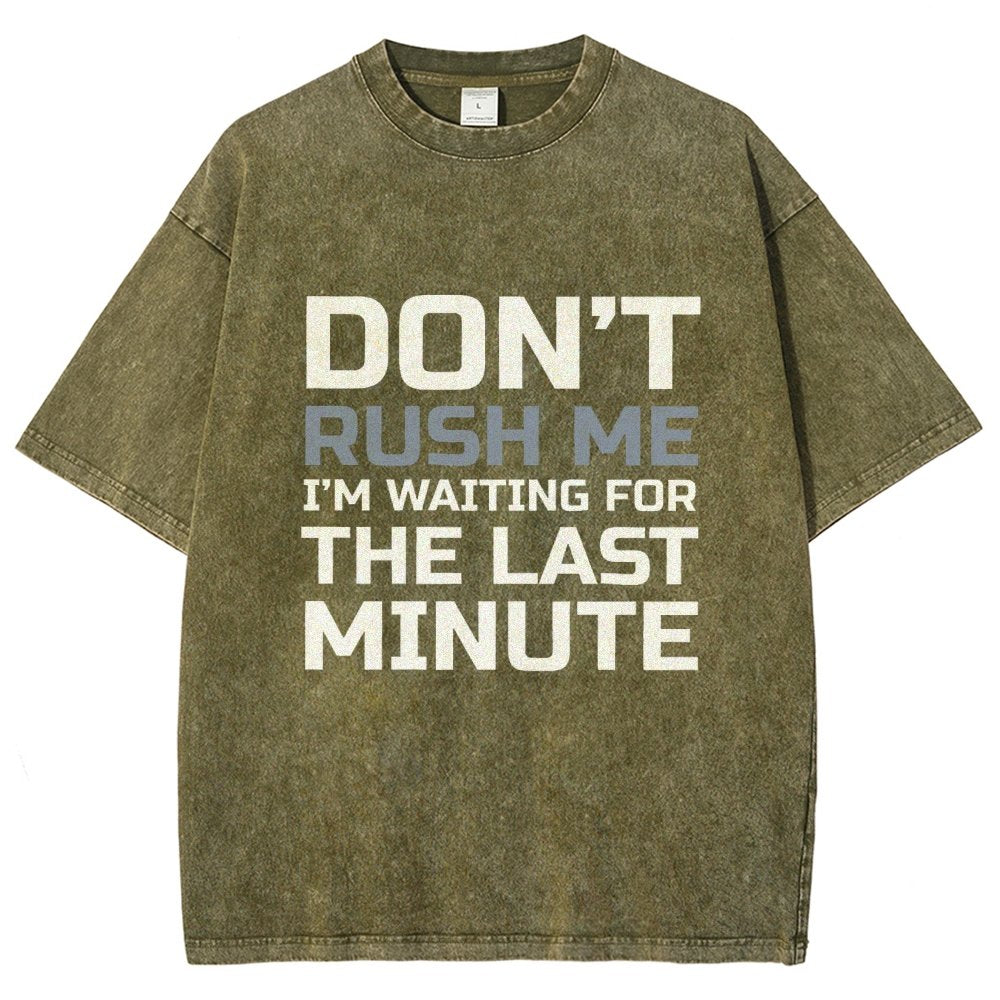 Don't Rush Me Vintage Distressed T-shirt