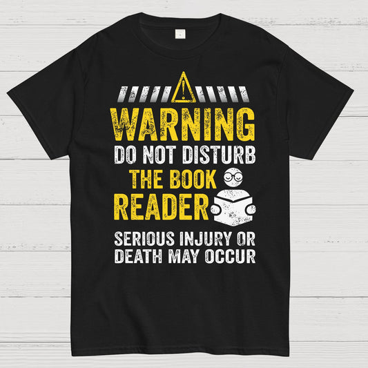 Warning Do Not Disturb The Book Reader Geek T-Shirt