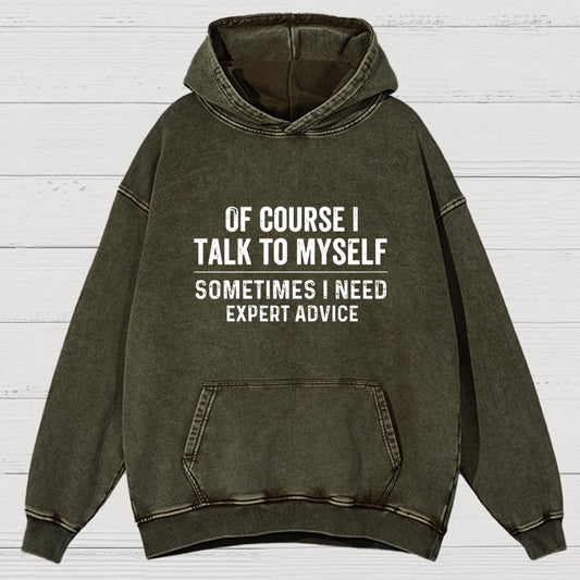 Of Course I Talk To Myself Vintage Distressed Hoodie