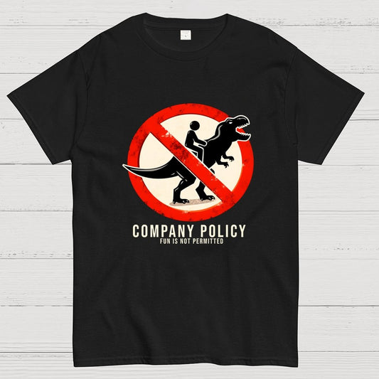 Company Policy Geek T-Shirt
