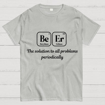 BeEr Periodic Table Chemistry Pun Geeky T-Shirt