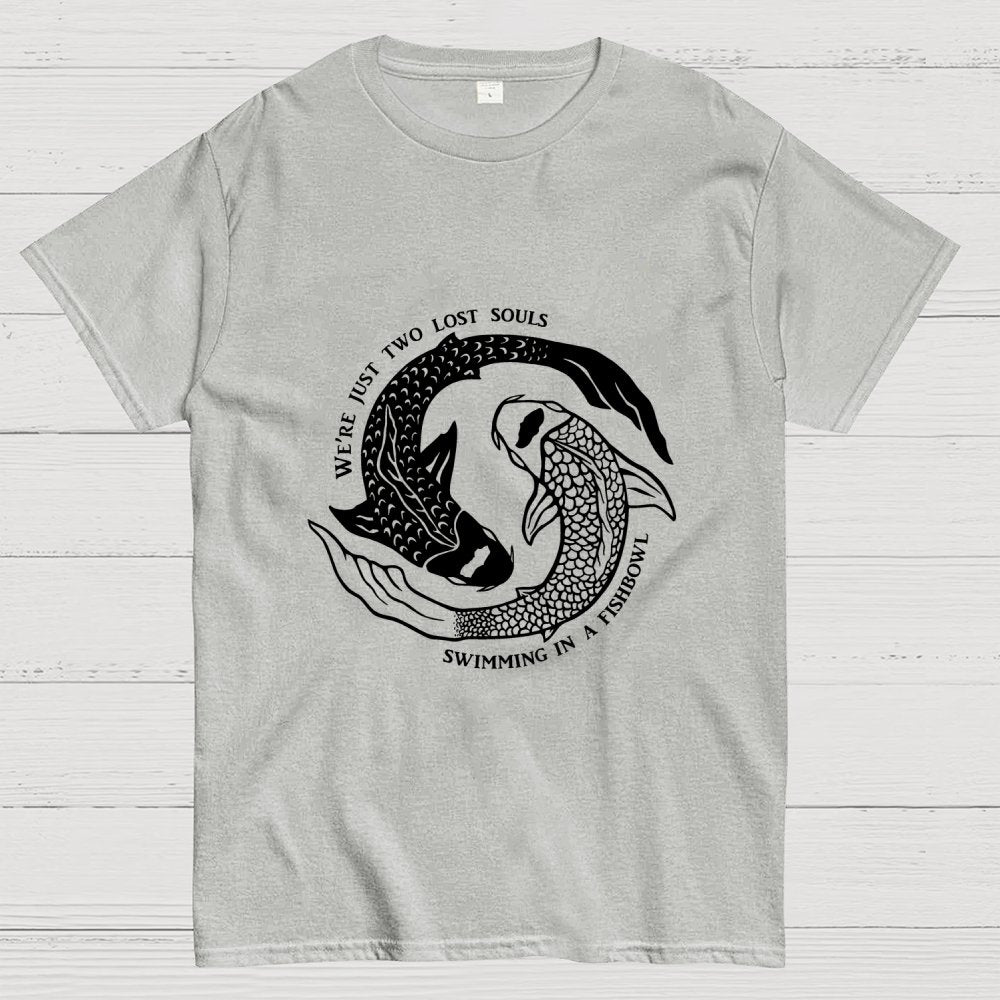 We're Just Two Lost Souls, Swimming In A Fish Bowl Geek T-Shirt