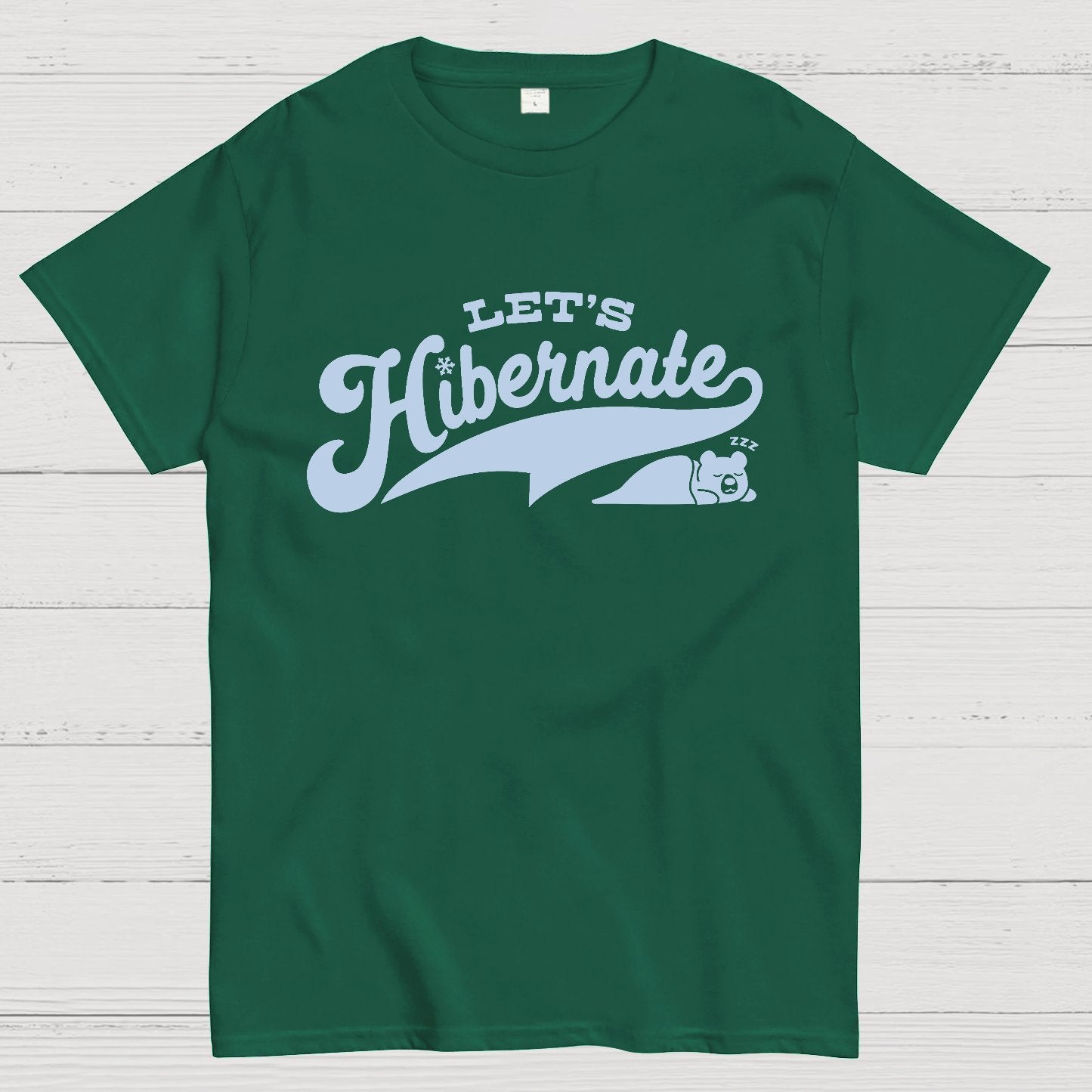 Team Bear Let's Hibernate Geek T-Shirt