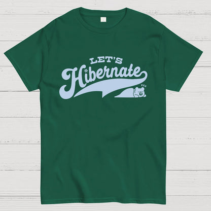 Team Bear Let's Hibernate Geek T-Shirt