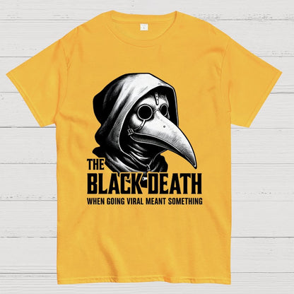 Black Death Going Viral Geek T-Shirt