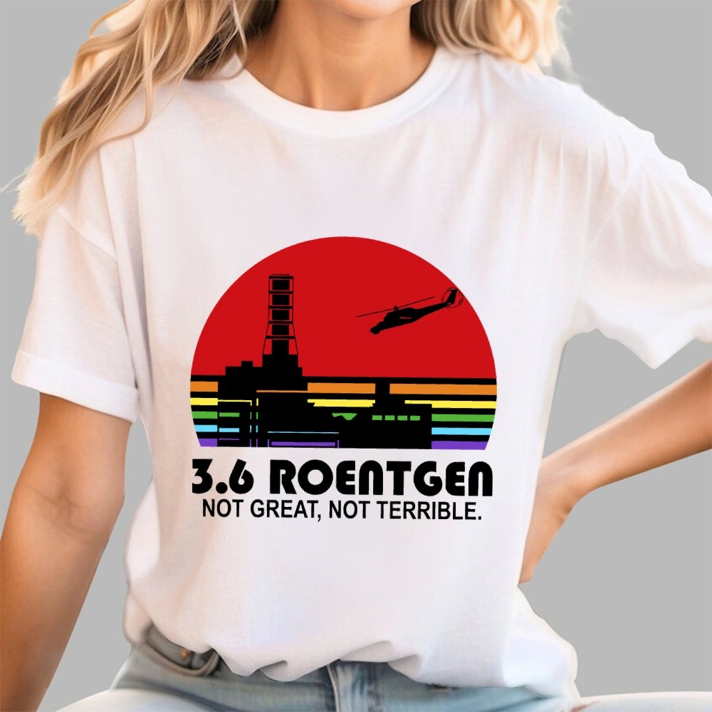 3.6 Roentgen Not Great Not Terrible Geek T-Shirt
