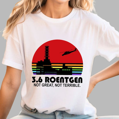 3.6 Roentgen Not Great Not Terrible Geek T-Shirt
