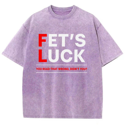 Fet's Luck Vintage Distressed T-shirt