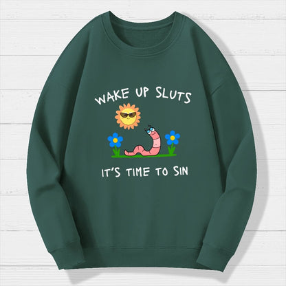 Wake Up Sluts Geek Cotton Sweatshirt