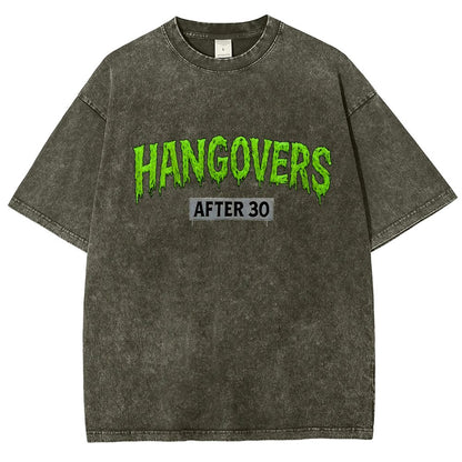 Hangovers !!! (After 30) Vintage Distressed T-shirt
