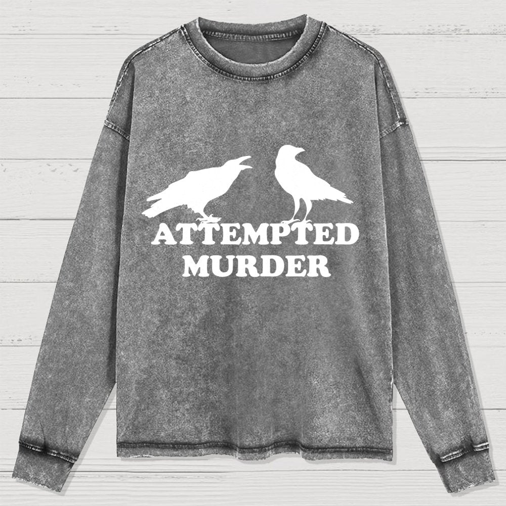 Attempted Murder Washed Long Sleeve Tee