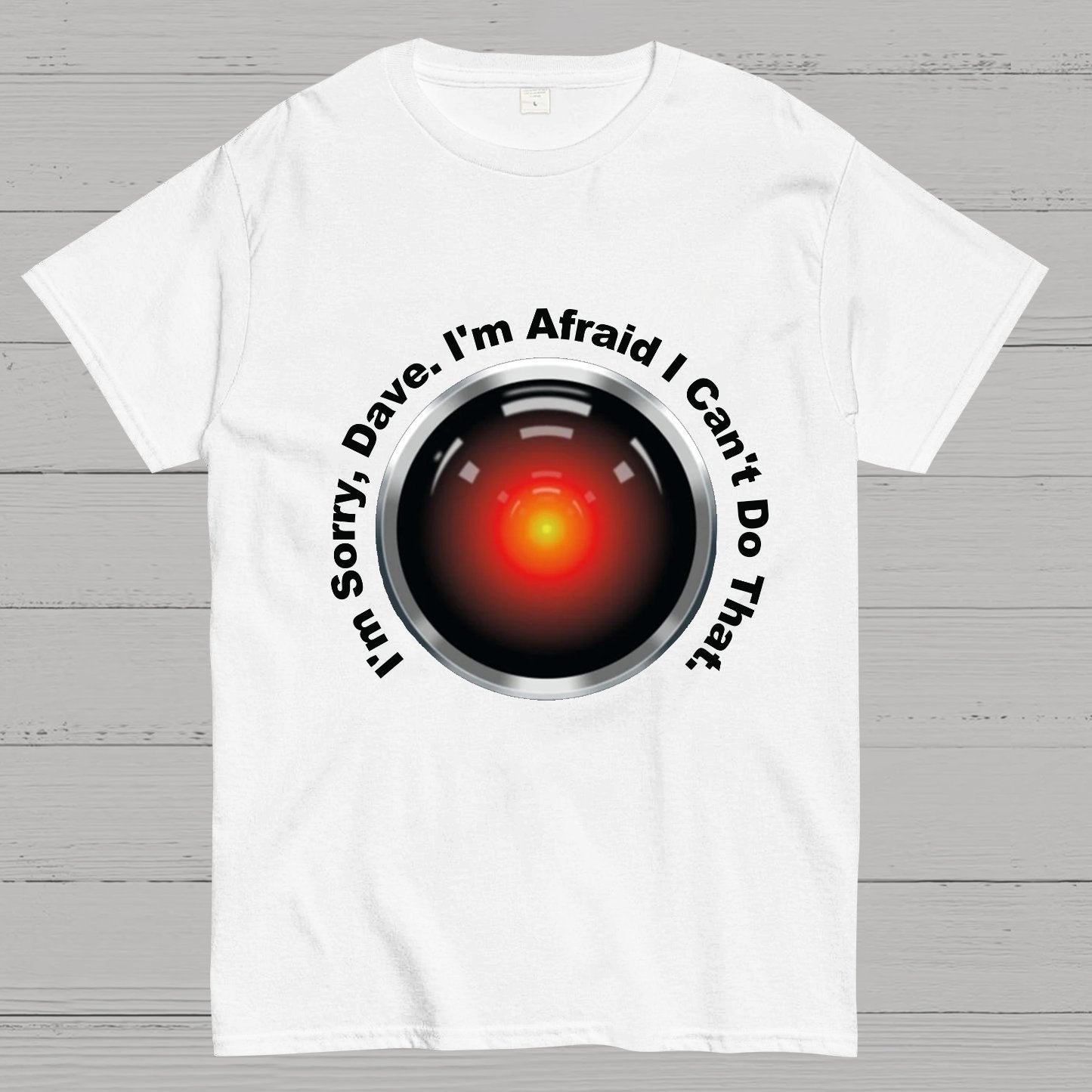HAL "Sorry, Dave" Quote Geeky T-Shirt