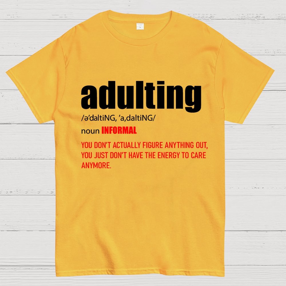 ADULTING Geek T-Shirt