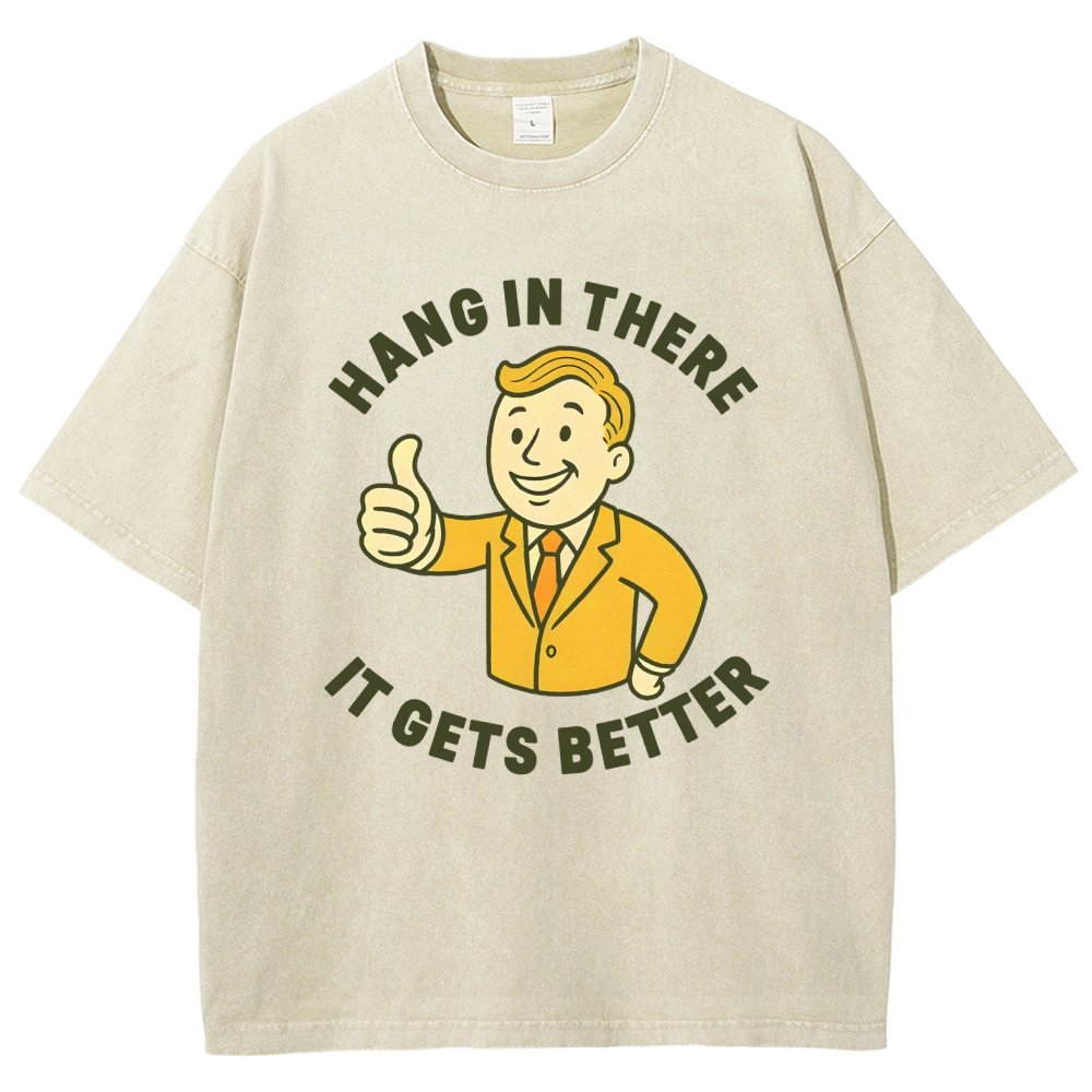 Hang in There It Gets Better Vintage Distressed T-shirt