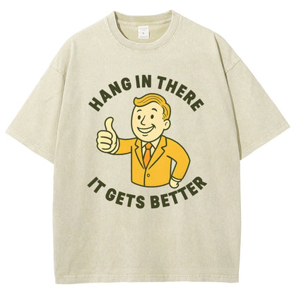 Hang in There It Gets Better Vintage Distressed T-shirt