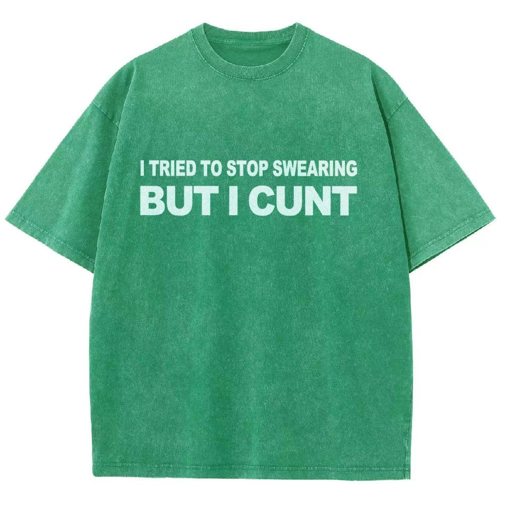 I've Tried To Stop Swearing But I Cunt Sunset Vintage Distressed T-shirt