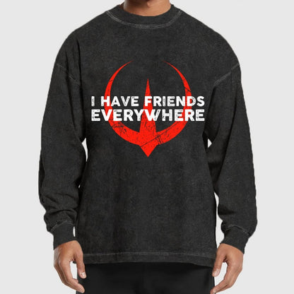 I Have Friends Everywhere Washed Long Sleeve Tee